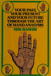 Your past, your present, and your future through the art of hand analysis
