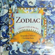 Zodiac : celestial circle of the sun