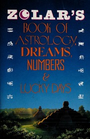 Zolar's Book of dreams, numbers and lucky days