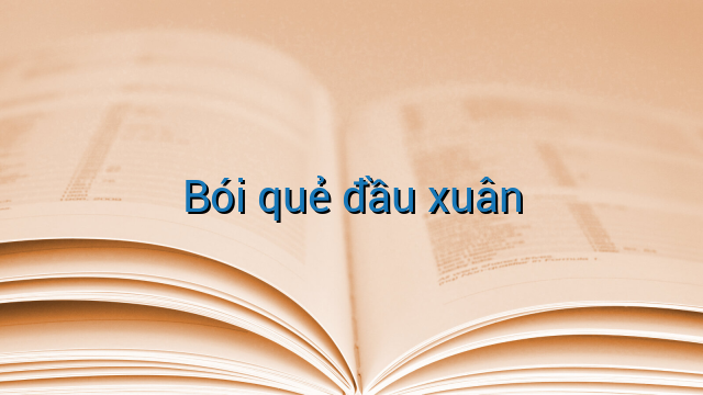 Bói quẻ đầu xuân