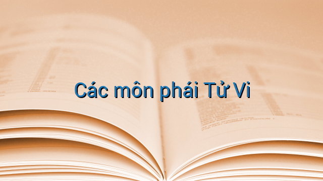 Các môn phái Tử Vi