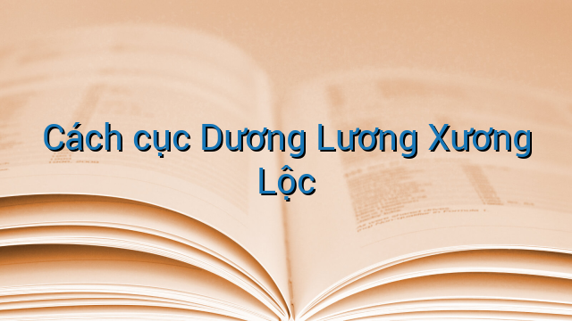 Cách cục Dương Lương Xương Lộc