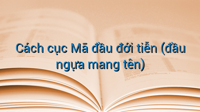 Cách cục Mã đầu đới tiễn (đầu ngựa mang tên)