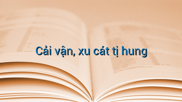 Cải vận, xu cát tị hung