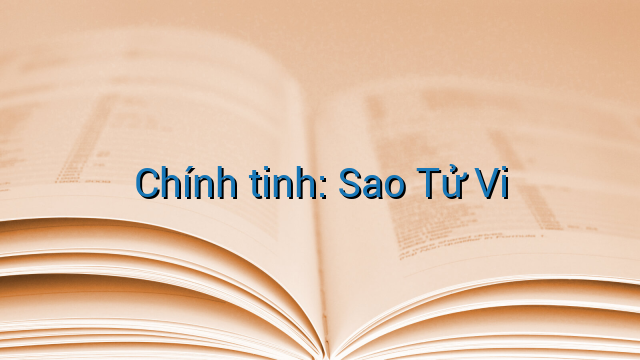 Chính tinh: Sao Tử Vi