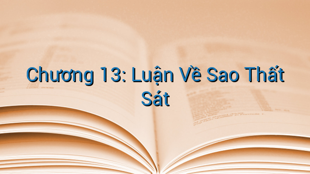 Chương 13: Luận Về Sao Thất Sát