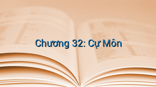 Chương 32: Cự Môn