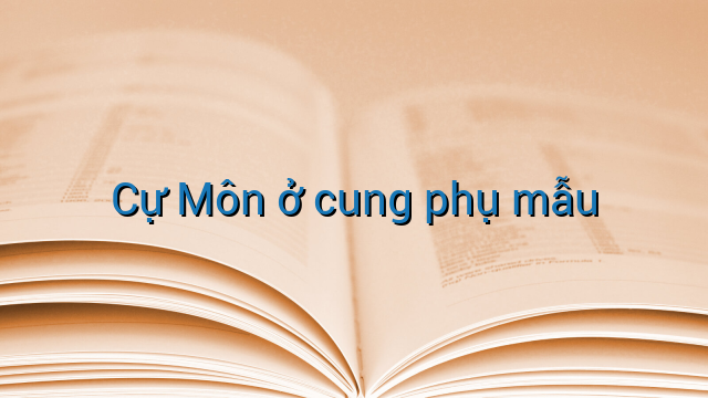 Cự Môn ở cung phụ mẫu