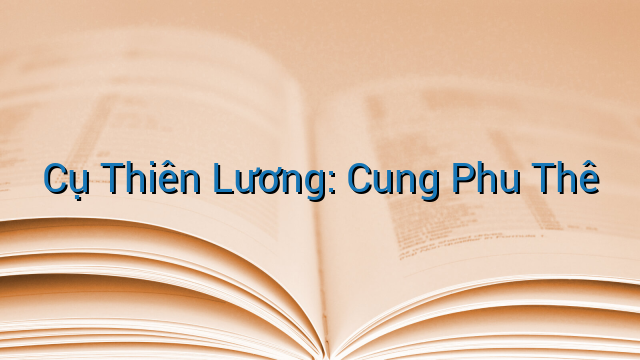 Cụ Thiên Lương: Cung Phu Thê