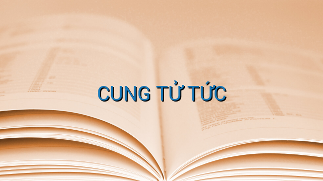 CUNG TỬ TỨC
