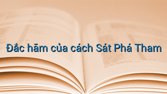 Đắc hãm của cách Sát Phá Tham