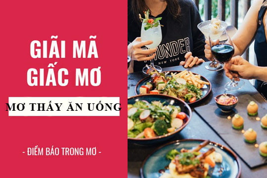 Giải mã giấc mơ: Mơ thấy ăn cơm, ăn uống điềm báo gì, lành hay dữ? con số liên quan