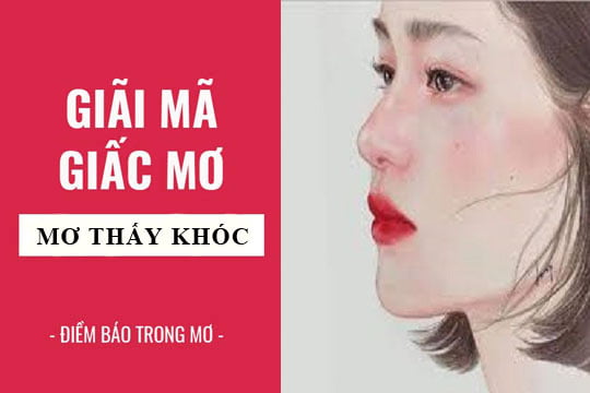 Giải mã giấc mơ: Nằm mơ thấy khóc, mình khóc điềm báo gì, lành hay dữ? con số liên quan