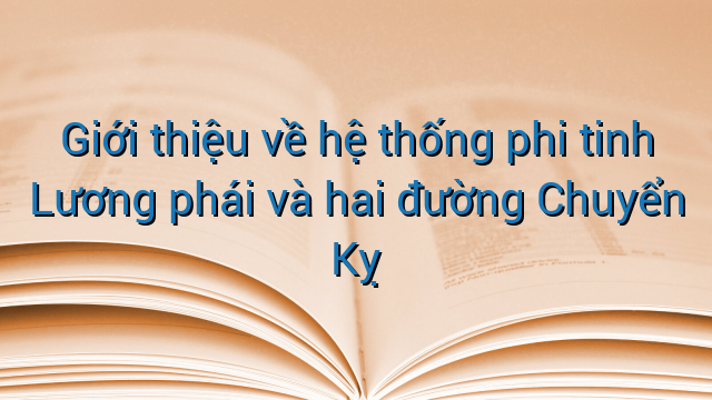 Giới thiệu về hệ thống phi tinh Lương phái và hai đường Chuyển Kỵ