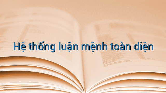 Hệ thống luận mệnh toàn diện