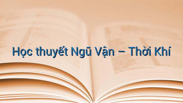 Học thuyết Ngũ Vận - Thời Khí