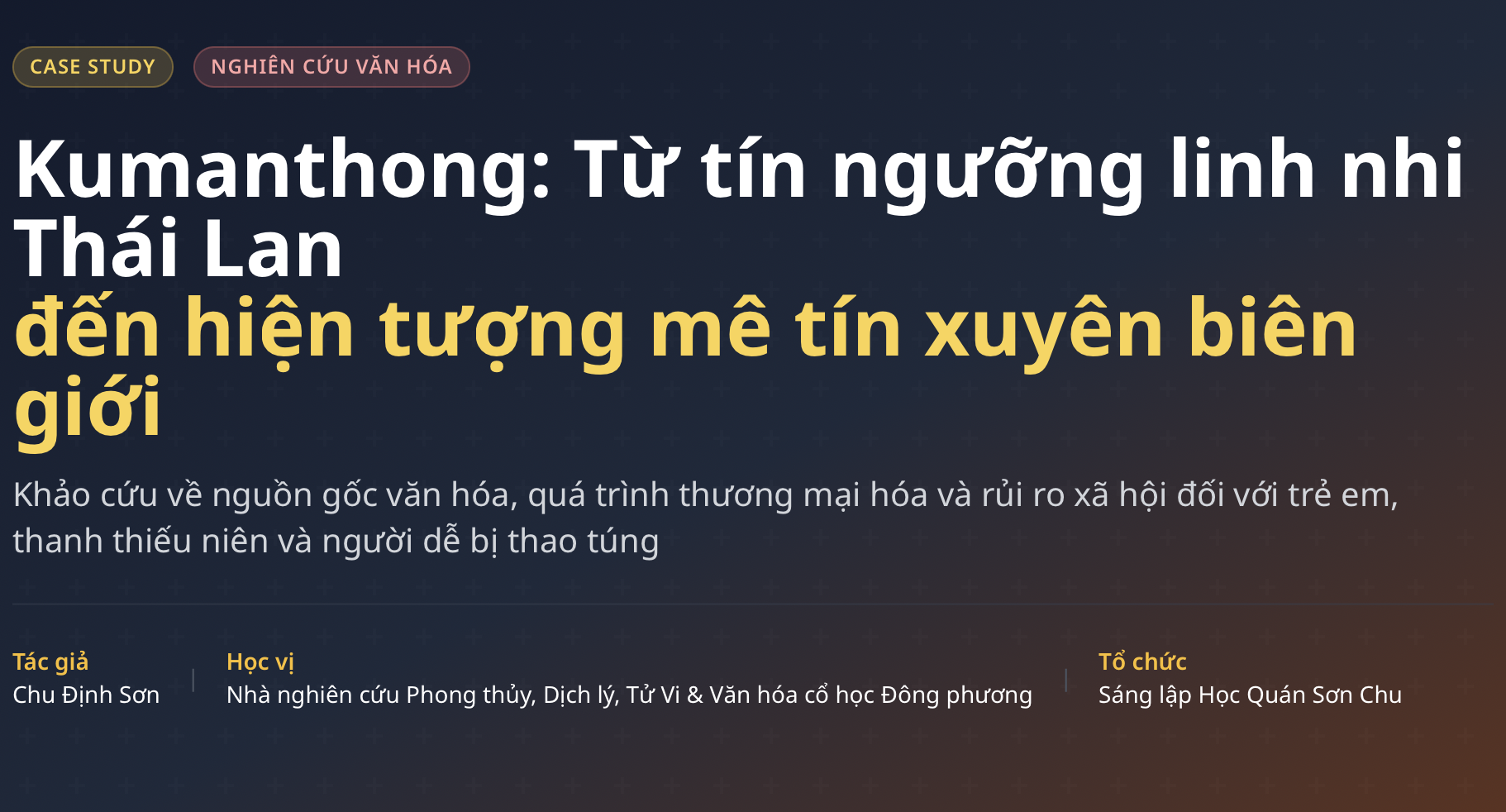 Kumanthong: Từ tín ngưỡng linh nhi Thái Lan đến hiện tượng mê tín xuyên biên giới