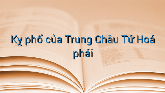 Kỵ phổ của Trung Châu Tứ Hoá phái