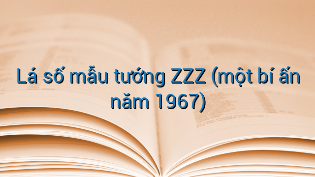 Lá số mẫu tướng ZZZ (một bí ấn năm 1967)