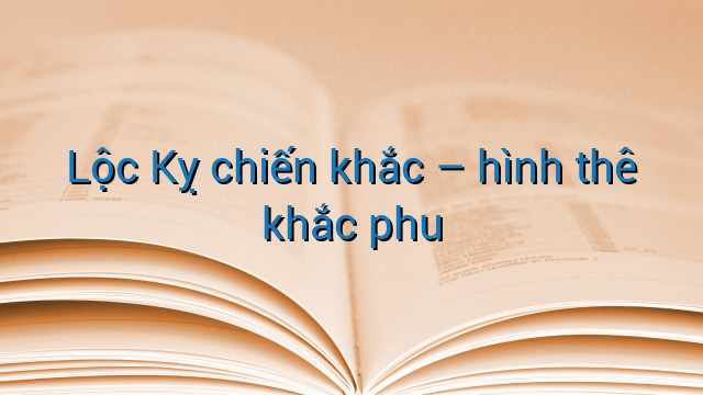 Lộc Kỵ chiến khắc - hình thê khắc phu