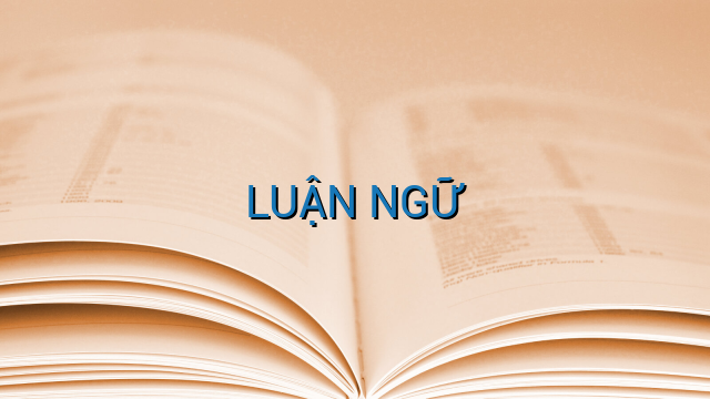 LUẬN NGỮ