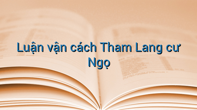 Luận vận cách Tham Lang cư Ngọ