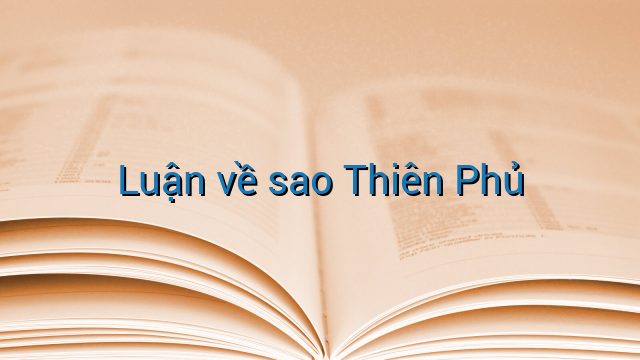 Luận về sao Thiên Phủ