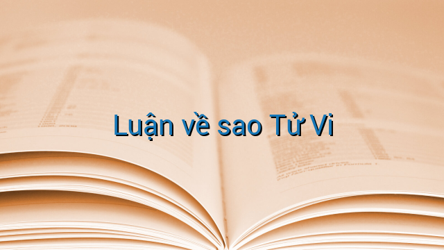 Luận về sao Tử Vi