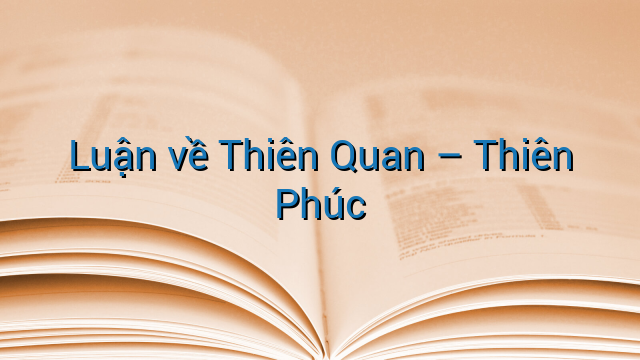 Luận về Thiên Quan - Thiên Phúc