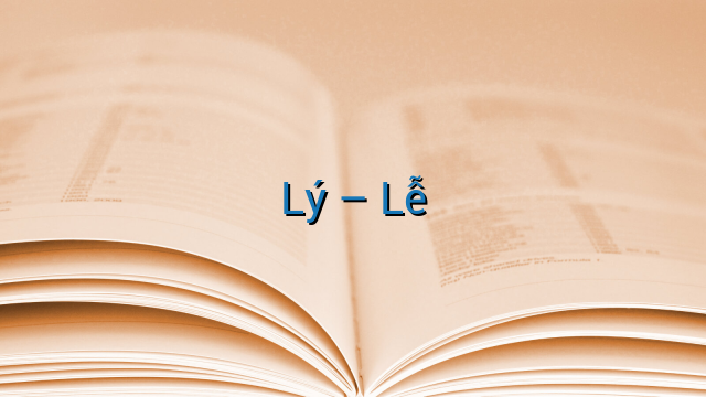 Lý - Lễ