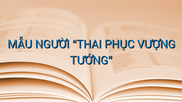 Mẫu người Thai Phục Vượng Tướng