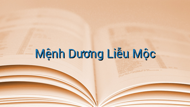 Mệnh Dương Liễu Mộc