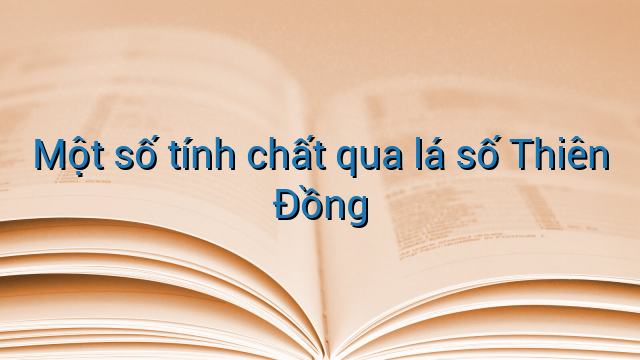 Một số tính chất qua lá số Thiên Đồng