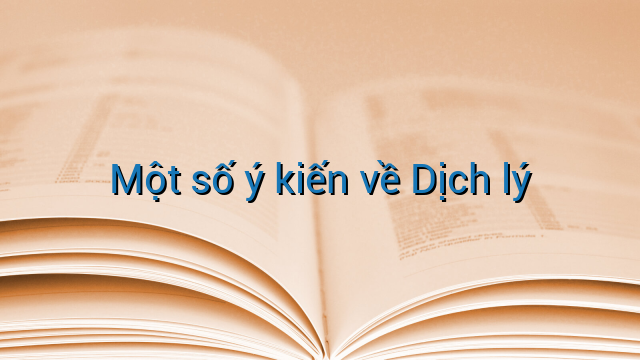 Một số ý kiến về Dịch lý