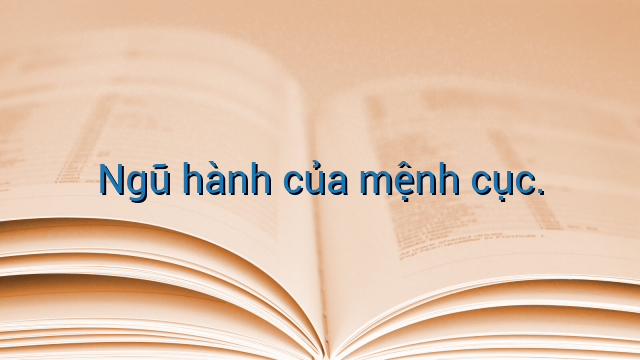 Ngũ hành của mệnh cục.