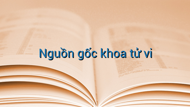 Nguồn gốc khoa tử vi