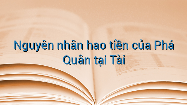 Nguyên nhân hao tiền của Phá Quân tại Tài
