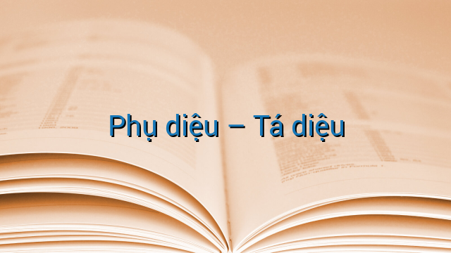 Phụ diệu - Tá diệu