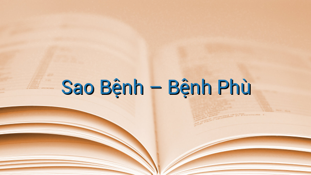 Sao Bệnh - Bệnh Phù