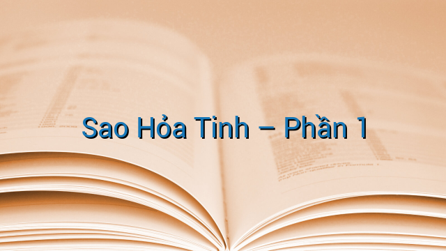 Sao Hỏa Tinh - Phần 1