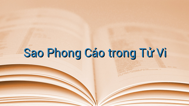 Sao Phong Cáo trong Tử Vi