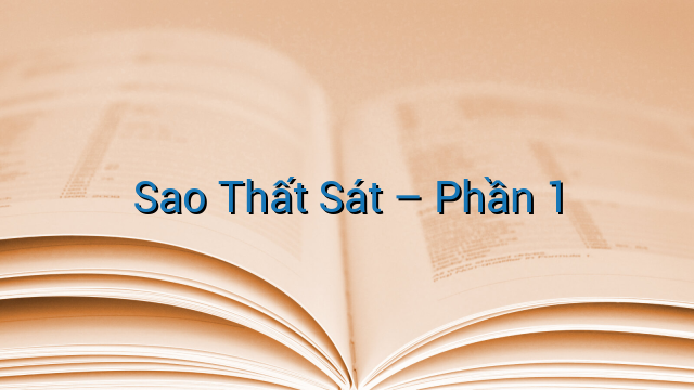 Sao Thất Sát - Phần 1