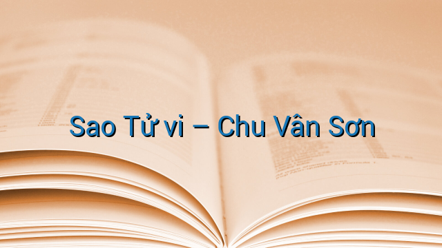 Sao Tử vi - Chu Vân Sơn