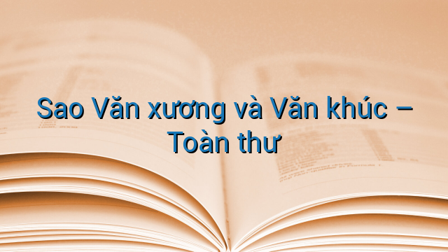 Sao Văn xương và Văn khúc - Toàn thư