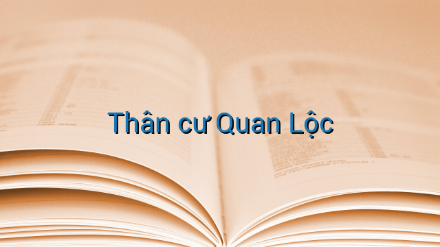 Thân cư Quan Lộc