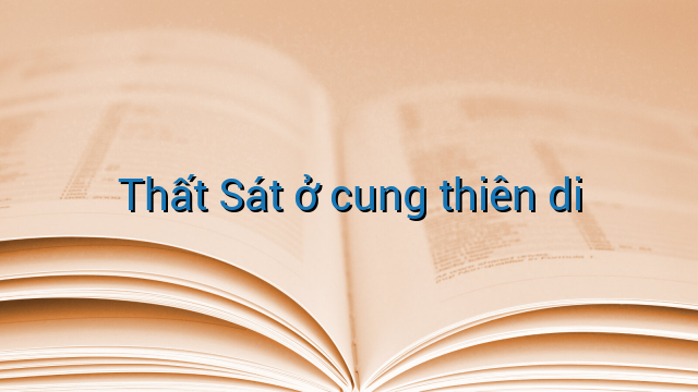 Thất Sát ở cung thiên di