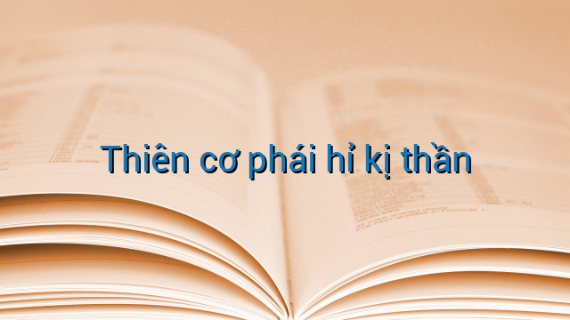 Thiên cơ phái hỉ kị thần