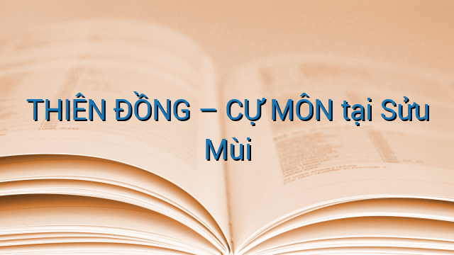 THIÊN ĐỒNG – CỰ MÔN tại Sửu Mùi