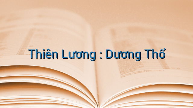 Thiên Lương : Dương Thổ