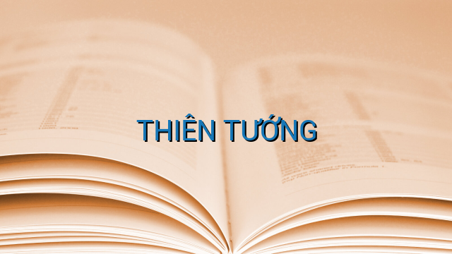 THIÊN TƯỚNG